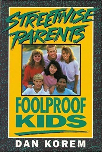 Cover of Streetwise Parents Foolproof Kids